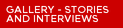 Gallery - Stories and Interviews
