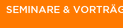 Seminare & Vorträge